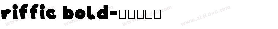 riffic bold字体转换